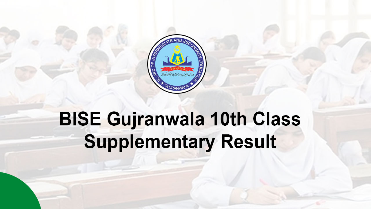 BISE Gujranwala 10th Class Supplementary Result 2025