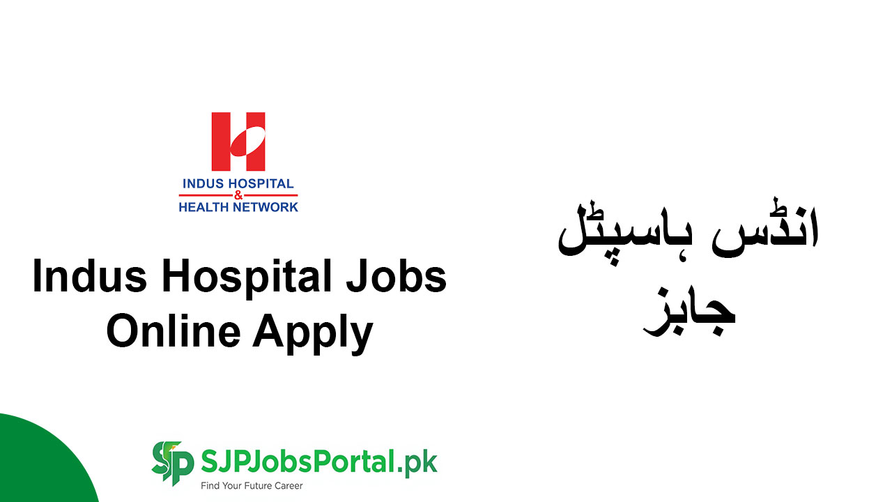 Indus Hospital Jobs